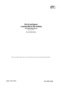 The EU and Japan: a Partnership in the Making EPC Issue Paper No.52 February 2007 by Axel Berkofsky