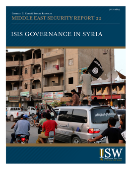 ISIS Governance in Syria Cover: Members Loyal to the Islamic State in Iraq and the Levant (ISIL) Wave ISIL Flags As They Drive Around Raqqa June 29, 2014
