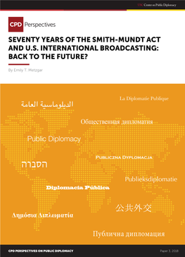 Seventy Years of the Smith-Mundt Act and U.S. International Broadcasting: Back to the Future?