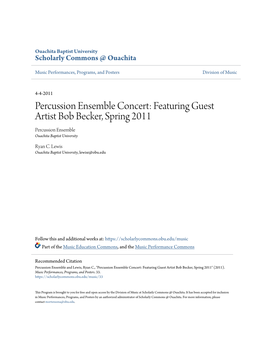 Percussion Ensemble Concert: Featuring Guest Artist Bob Becker, Spring 2011 Percussion Ensemble Ouachita Baptist University