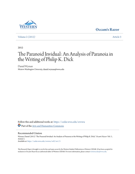 An Analysis of Paranoia in the Writing of Philip K. Dick Daniel Wyman Western Washington University, Daniel.Wyman@Wwu.Edu