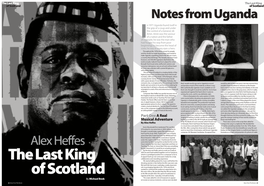 The Last King of Scotland of Scotland Notes from Uganda N 1971 Uganda Found Itself in the Grip of a Coup and Under the Control of a General, Idi Amin