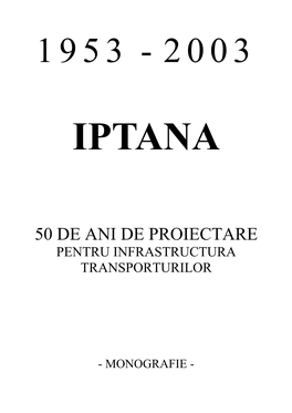 50 De Ani De Proiectare Pentru Infrastructura Transporturilor