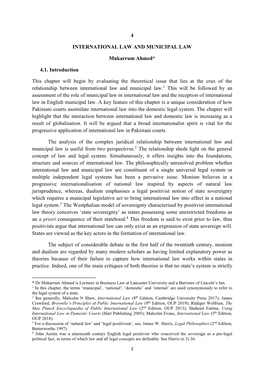 4 INTERNATIONAL LAW and MUNICIPAL LAW Mukarrum Ahmed* 4.1. Introduction This Chapter Will Begin by Evaluating the Theoretical Is