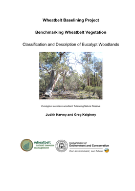 Benchmarking Wheatbelt Vegetation. Classification and Description of Eucalypt Woodlands. Wheatbelt