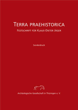 Terra Praehistorica Festschrift Für Klaus-Dieter Jäger