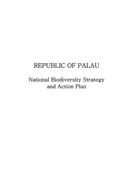 REPUBLIC of PALAU National Biodiversity Strategy and Action Plan