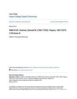 W88-0128. Zwemer, Samuel M. (1867-1952). Papers, 1867-2019