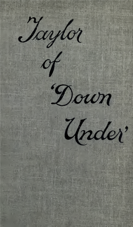 Taylor of Down Under : the Life-Story of an Australian Evangelist, with An