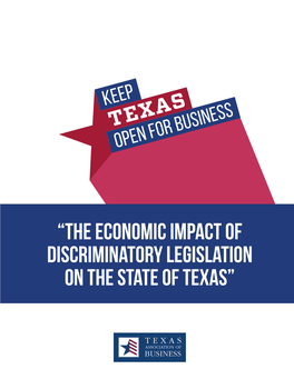 “The Economic Impact of Discriminatory Legislation on the State of Texas” TABLE of CONTENTS