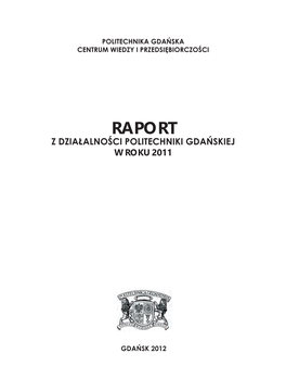 Raport Z Działalności Politechniki Gdańskiej W Roku 2011