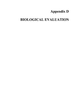 Appendix D BIOLOGICAL EVALUATION