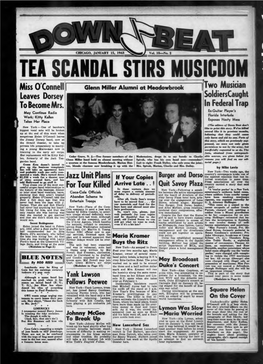 TEA SCANDAL STIRS MUSICDOM Miss O'connell Glenn Miller Alumni at Meadowbrook Two Musician Leaves Dorsey Soldierscaught to Become Mrs