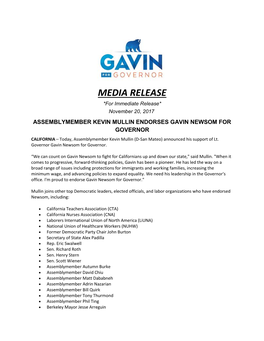 MEDIA RELEASE *For Immediate Release* November 20, 2017 ASSEMBLYMEMBER KEVIN MULLIN ENDORSES GAVIN NEWSOM for GOVERNOR