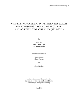 Chinese, Japanese and Western Research in Chinese Historical Metrology: a Classified Bibliography (1925-2012)