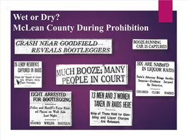 Wet Or Dry? Mclean Co. During Prohibition