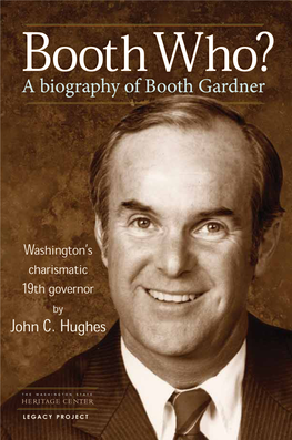 A Biography of Booth Gardner Washington's Charismatic Governor