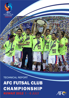 Afc Futsal Club Championship Kuwait 2012 1 - 6 July Content