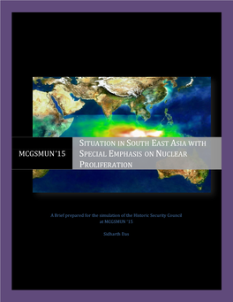 Situation in South East Asia with Special Emphasis on Nuclear Proliferation