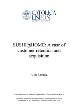 SUSHI@HOME: a Case of Customer Retention and Acquisition