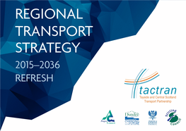 Tactran Regional Transport Strategy 2015 – 2036 Refresh