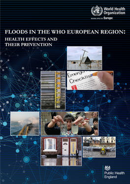 Floods in the WHO European Region Health Effects and Their Prevention