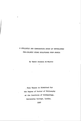 PRE-ISLAMIC STONE SCULPTURES from ARABIA by Hamid Ibrahim A1-Mazroo This Thesis Is Submitted for at The. Institute of Archaeolog