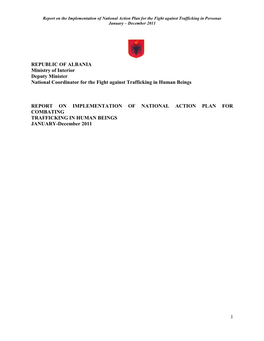 1 REPUBLIC of ALBANIA Ministry of Interior Deputy Minister National Coordinator for the Fight Against Trafficking in Human Being
