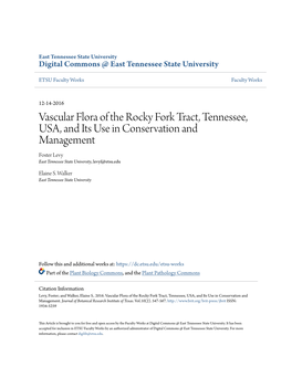 Vascular Flora of the Rocky Fork Tract, Tennessee, USA, and Its Use in Conservation and Management Foster Levy East Tennessee State University, Levyf@Etsu.Edu