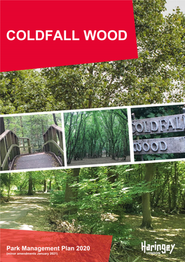 Coldfall Wood: Park Management Plan Amended Jan 2021