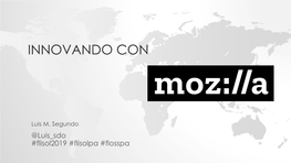 Presentación «Innovando Con Mozilla