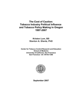 The Cost of Caution: Tobacco Industry Political Influence and Tobacco Policy Making in Oregon 1997-2007