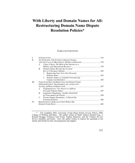 With Liberty and Domain Names for All: Restructuring Domain Name Dispute Resolution Policies*