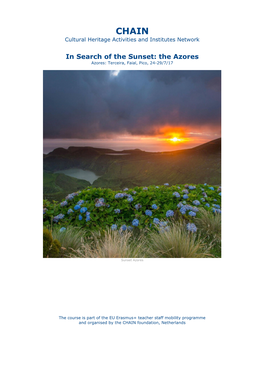 In Search of the Sunset: the Azores Azores: Terceira, Faial, Pico, 24-29/7/17