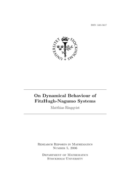 On Dynamical Behaviour of Fitzhugh-Nagumo Systems Matthias Ringqvist