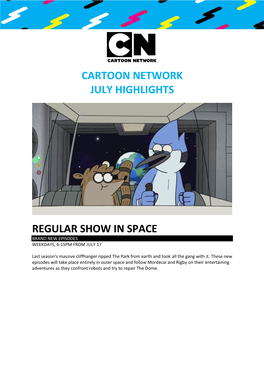 Cartoon Network July Highlights Regular Show In