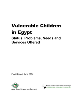 Vulnerable Children in Egypt Status, Problems, Needs and Services Offered