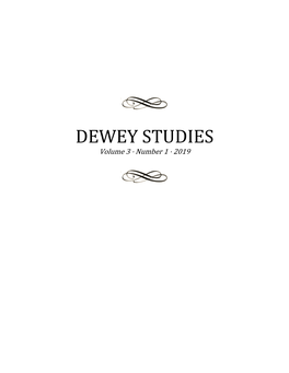 DEWEY STUDIES Volume 3 · Number 1 · 2019