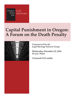 Capital Punishment in Oregon: a Forum on the Death Penalty