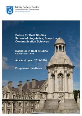 Centre for Deaf Studies School of Linguistics, Speech and Communication Sciences