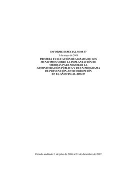1 De Julio De 2006 Al 31 De Diciembre De 2007 INFORME ESPECIAL M-08-37 5 De Mayo De 2008 PRIMERA EVALUACIÓN
