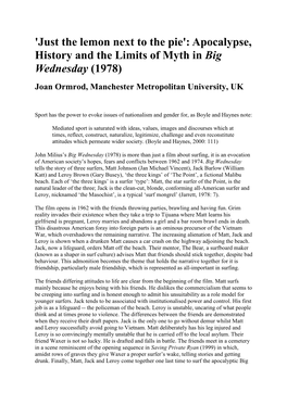 'Just the Lemon Next to the Pie': Apocalypse, History and the Limits of Myth in Big Wednesday (1978) Joan Ormrod, Manchester Metropolitan University, UK