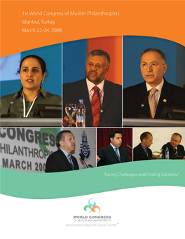 1St World Congress of Muslim Philanthropists Istanbul, Turkey March 22-24, 2008