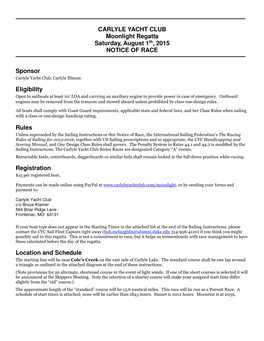 CARLYLE YACHT CLUB Moonlight Regatta Saturday, August 1Th, 2015 NOTICE of RACE Sponsor Eligibility Rules Registration Location A