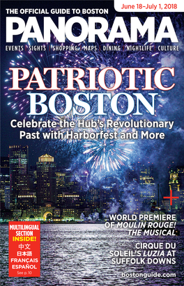 PATRIOTIC BOSTON Celebrate the Hub’S Revolutionary Past with Harborfest and More