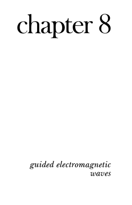 Chapter 8: Guided Electromagnetic Waves