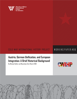 Austria, German Unification, and European Integration: a Brief Historical Background by Michael Gehler and Maximilian Graf, March 2018