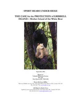 SPIRIT BEARS UNDER SIEGE the CASE for the PROTECTION Of