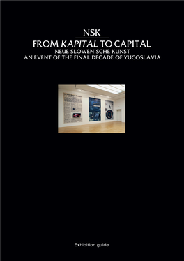 Nsk from Kapital to Capital Neue Slowenische Kunst an Event of the Final Decade of Yugoslavia