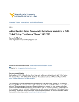 A Coordination-Based Approach to Subnational Variations in Split- Ticket Voting: the Case of Ghana 1996-2016